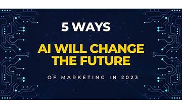 Five Ways AI Will Change Marketing in 2023